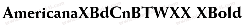 AmericanaXBdCnBTWXX XBold Regular字体转换